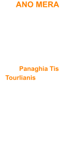ANO MERA  Le beau village, peu touristique, d'Ano Mera est situ� � 9 km de Chora. Il poss�de un beau monast�re "Panaghia Tis Tourlianis" datant du XVe si�cle et un mus�e de l��glise.  Par hasard, j'y ai d�couvert ce pigeonnier  tr�s original (ci-contre), transform� en taverne. Je crois qu'il n'existe plus � l'heure actuelle